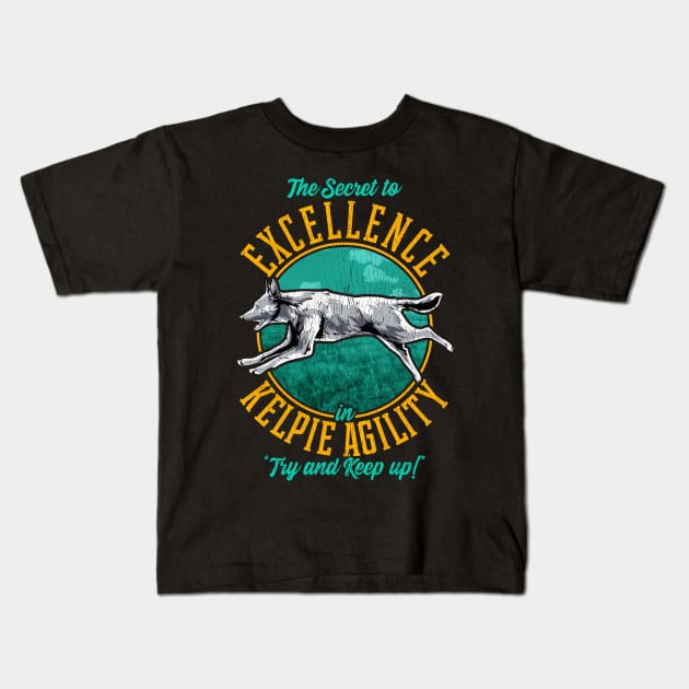 Agility Kelpie Secret | Australian Kelpie Gifts | Dog Lover Kids T-Shirt by Proficient Tees